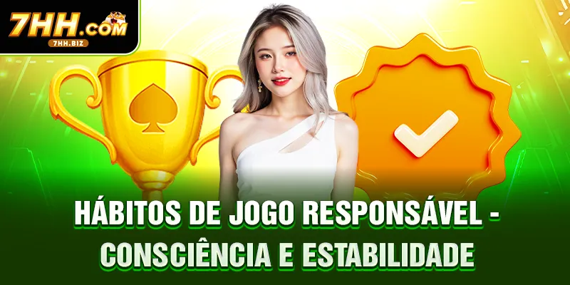 Hábitos de Jogo Responsável