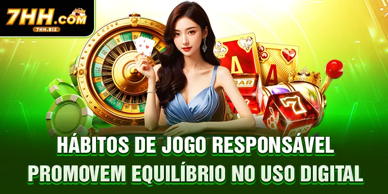 Hábitos de jogo responsável promovem equilíbrio no uso digital