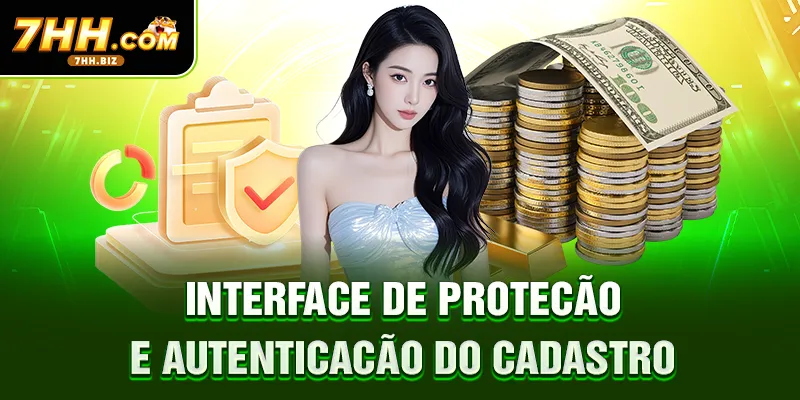 Interface de proteção e autenticação do cadastro